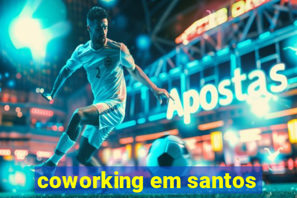 coworking em santos